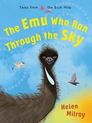 cover image of The Emu Who Ran Through the Sky